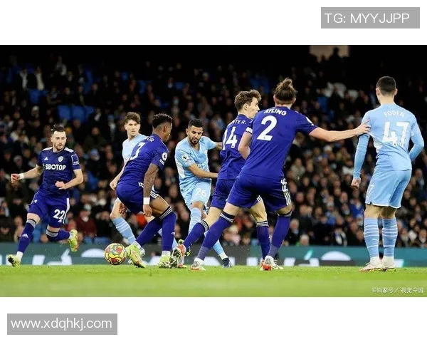 利兹联迎战曼城强敌对决期待精彩瞬间与激烈碰撞 利兹联迎战曼城强敌对决期待精彩瞬间与激烈碰撞