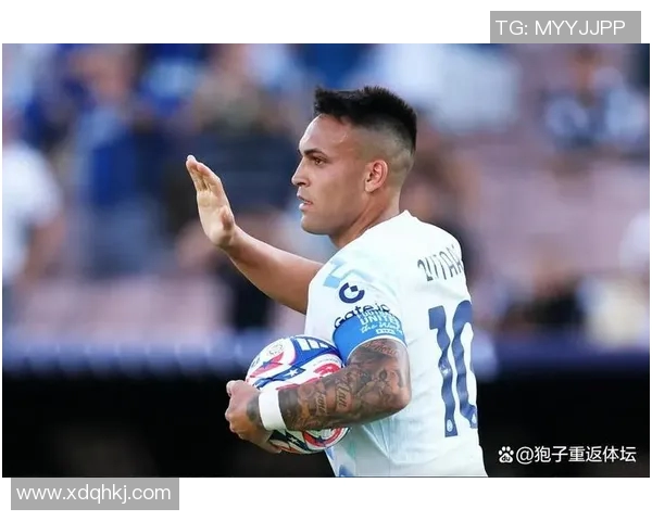 劳塔罗：从天才少年到足球巨星的华丽蜕变与未来展望