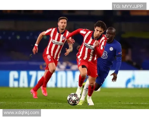 马竞主场强势逆袭切尔西以3比1锁定胜局展现冠军气质 马竞主场强势逆袭切尔西以3比1锁定胜局展现冠军气质